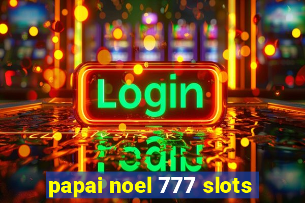 papai noel 777 slots